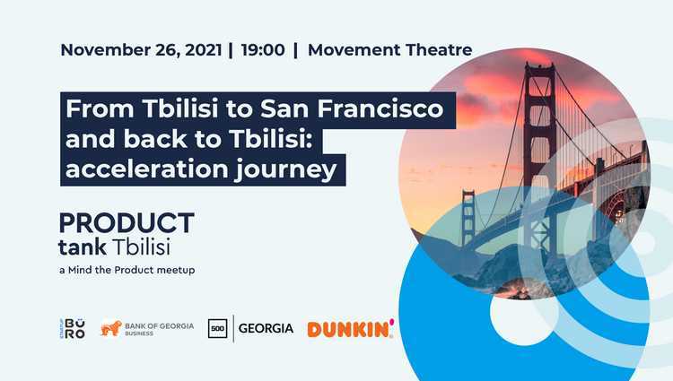 საქართველოს ბანკის მხარდაჭერით   ProductTank Tbilisi გაიმართება